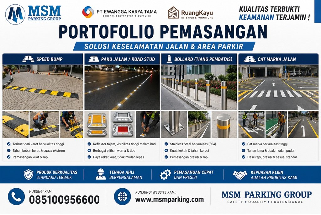 "Cari jasa pengaspalan & perlengkapan jalan? PT EWANGGA KARYA TAMA (MSM Parking Group) melayani marking line, rambu & paku jalan nasional. Cek penawaran kami!"