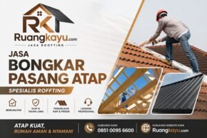 Spesialis Roofing Bandung, Jasa Pasang Atap Baja Ringan, Renovasi Atap Rumah Bandung, Ruangkayu.com