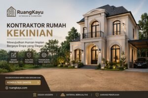 Kontraktor Rumah Eropa Modern Bandung | Bangun & Renovasi RuangKayu.com