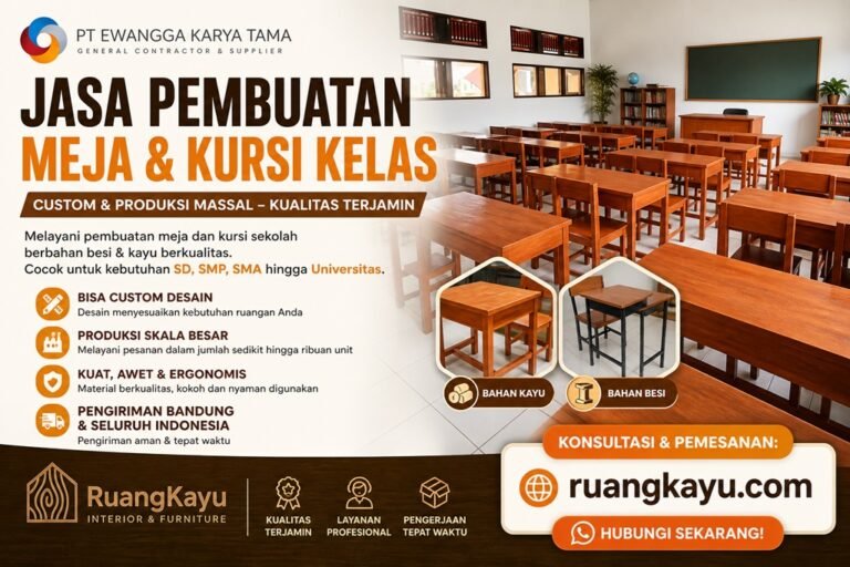 Jasa Pembuatan Kursi Sekolah Bandung: Solusi Furniture Kelas Berkualitas untuk Kenyamanan Belajar